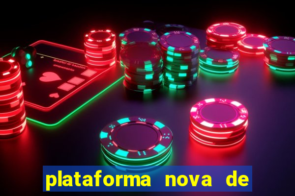 plataforma nova de jogo pagando